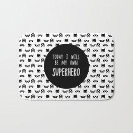 My own superhero Bath Mat | Comic, Black And White, Motivation, Own, Life, Digital, Today, Be, I, Will 