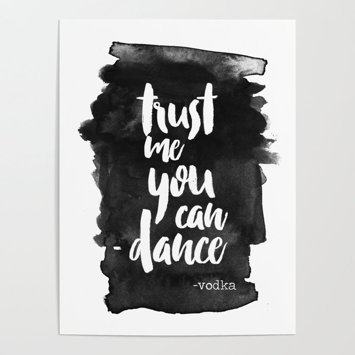 Trust Me You Can Dance Poster