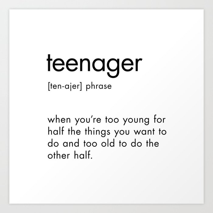 Teenager Definition Art Print