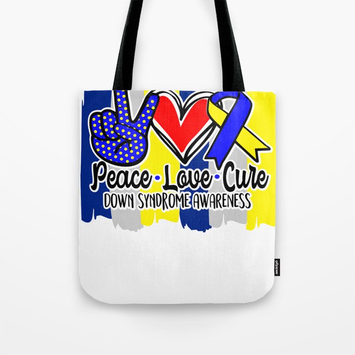 Peace Love Cure Down Syndrome Awareness Down Syndrome Design Tote Bag ...