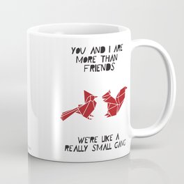 You and I are more than friends, we're like a really small gang. Origami Animal cute friend gift  Coffee Mug | Funny, Typography, Animal, Illustration 