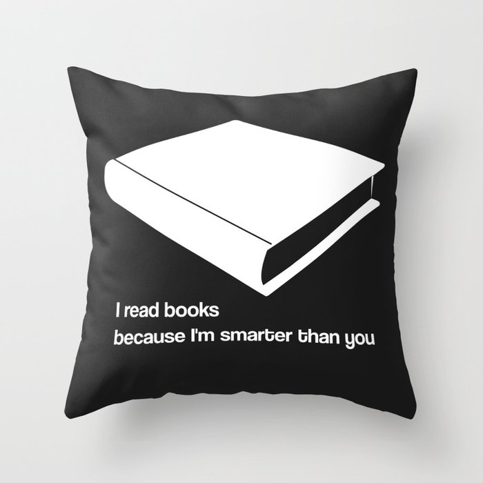 I read books white - funny graphic illustration Throw Pillow