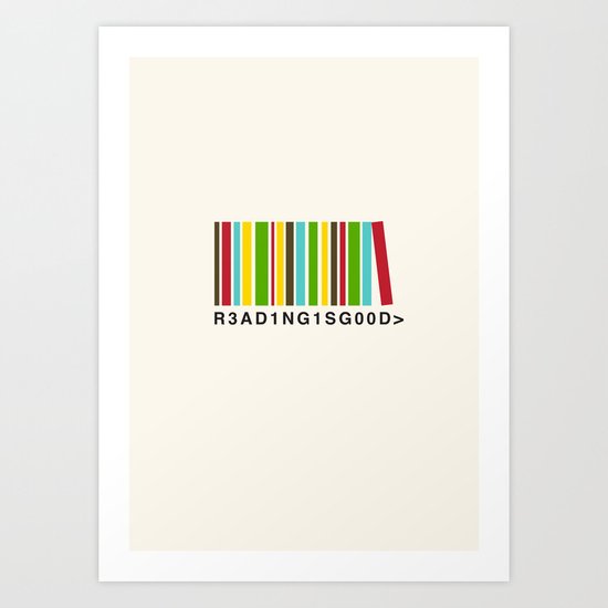 Reading is good Art Print