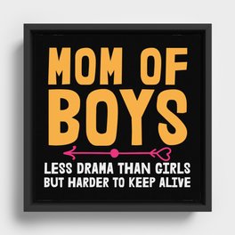 Funny Mom Of Boys Slogan Framed Canvas
