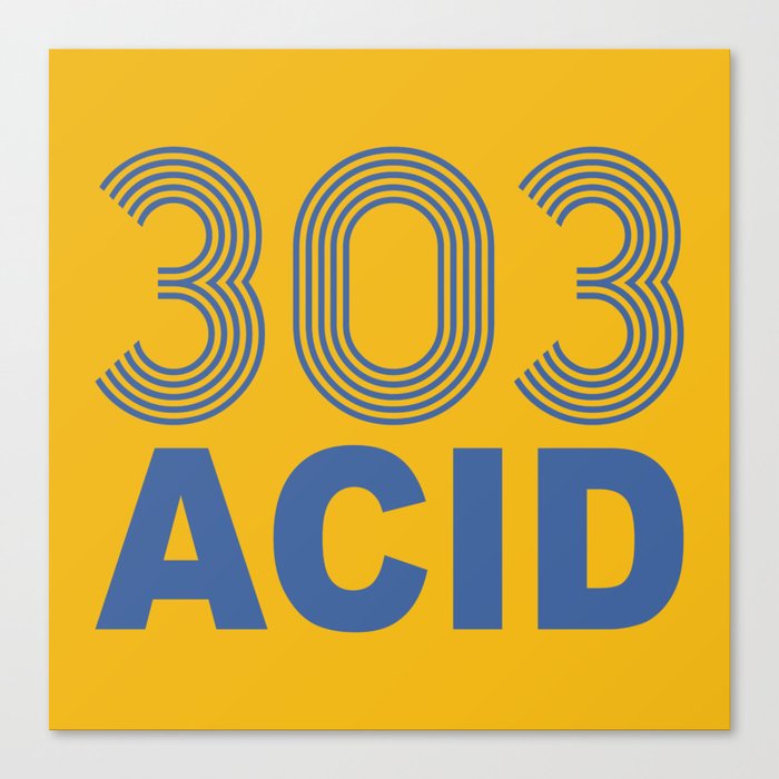 303 Acid Rave Quote Canvas Print