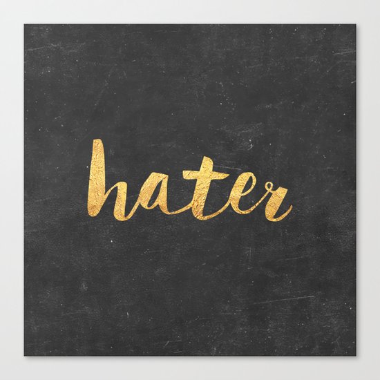 Hater Canvas Print