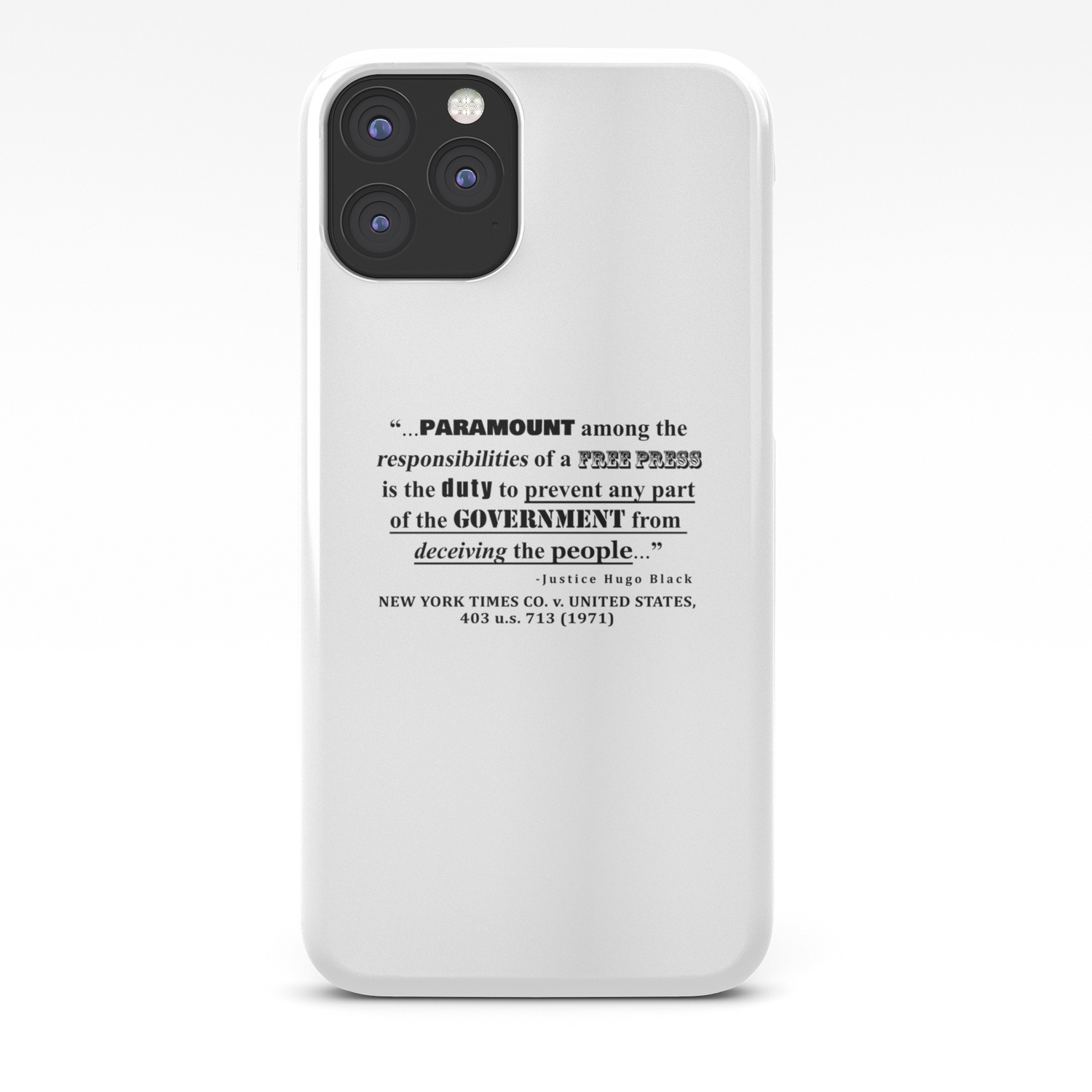 Free Press Quote New York Times Co V United States 403 U S 713 1971 Iphone Case By Thearts Society6