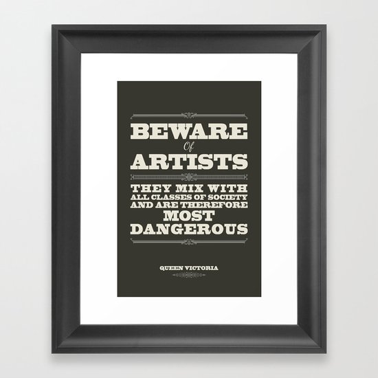 Beware of Artists Framed Art Print