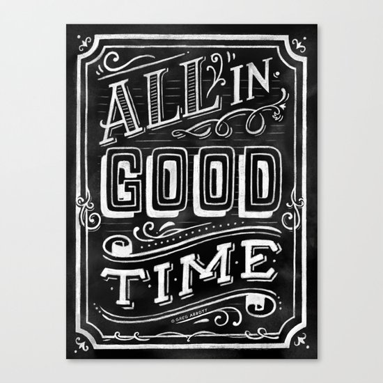 All In Good Time (Chalk) Canvas Print