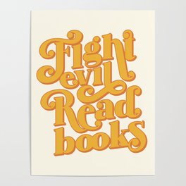 Fight Evil Read Books Poster