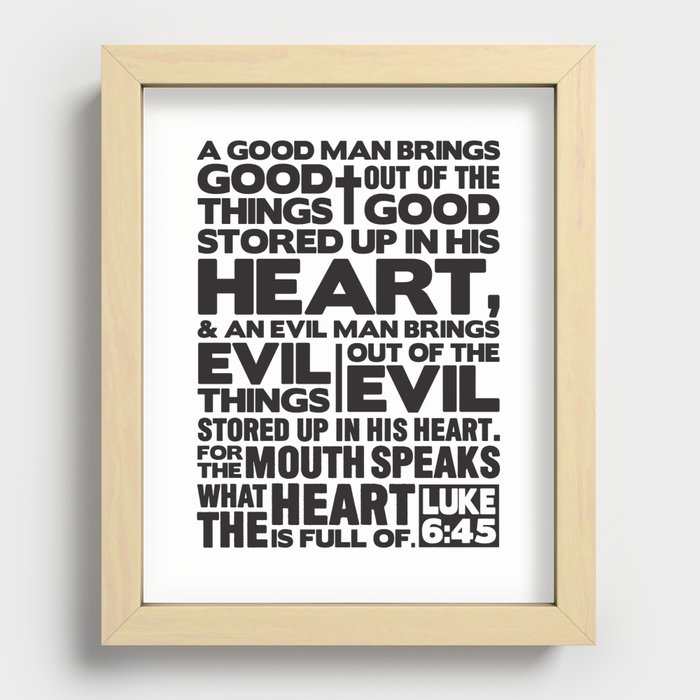 Luke 6:45 The Mouth Speaks The Heart Recessed Framed Print