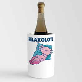 Relaxolotl Axolotl Lovers, Cute Animals Relax Wine Chiller