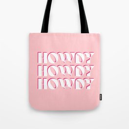 Howdy Howdy Howdy Pink and White Tote Bag