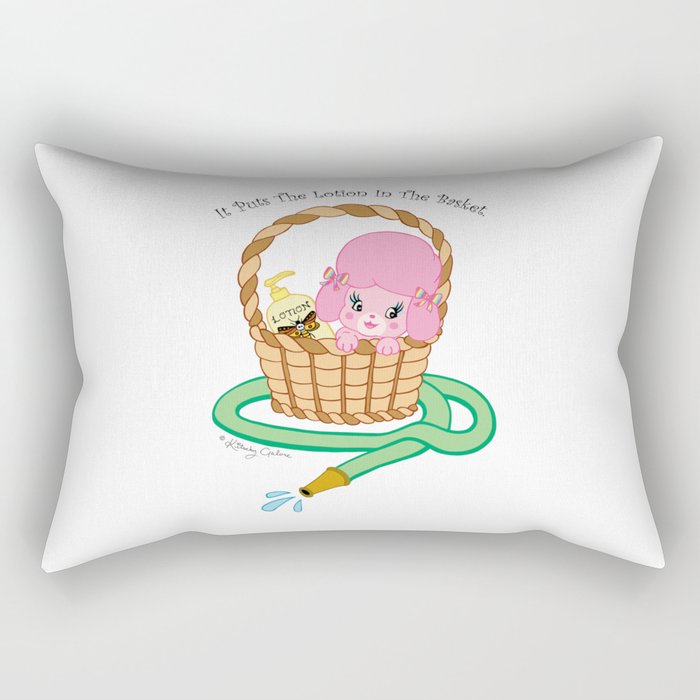 It puts the lotion in the basket. // Silence of the Lambs Rectangular Pillow