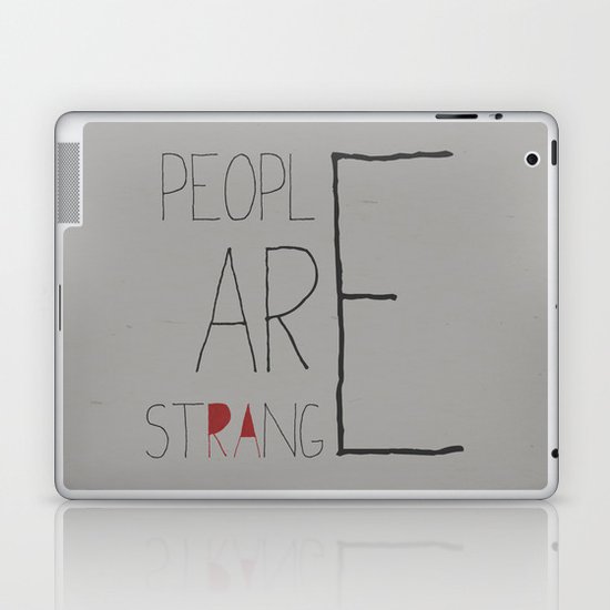 People Are Strange Laptop & iPad Skin