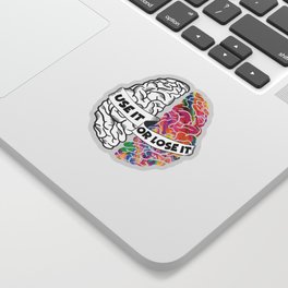 Use It Or Lose It - Analytic Creative Brain Left Right Sticker