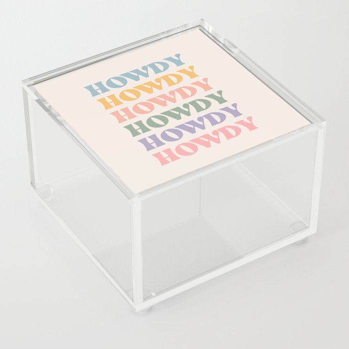 Howdy Colorful Retro Quote Acrylic Box