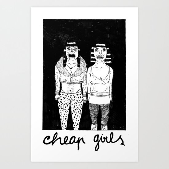CHEAP GIRLS Art Print