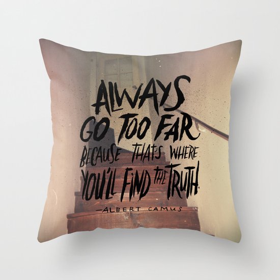 Camus on Finding the Truth Throw Pillow