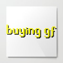 Buying GF Metal Print | Mlg, Meme, Graphicdesign, Monochrome, Love, Pixelart, Shadow, Funny, Gold, Game 