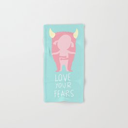 Love your fears Hand & Bath Towel