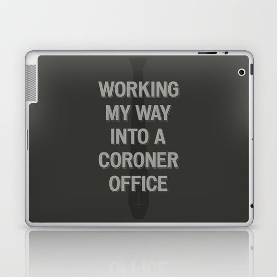 The Coroner Office Laptop & iPad Skin