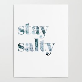 stay salty Poster