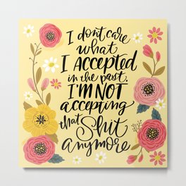 Pretty Swe*ry: I Don't Care What I Accepted.... Metal Print | Floral, Swearwords, Digital, Flowers, Funny, Drawing 