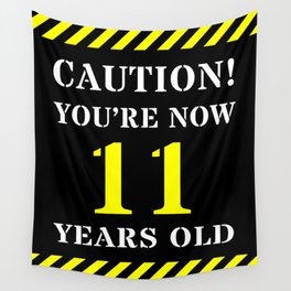 [ Thumbnail: 11th Birthday - Warning Stripes and Stencil Style Text Wall Tapestry ]