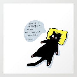 A lazy black cat Art Print