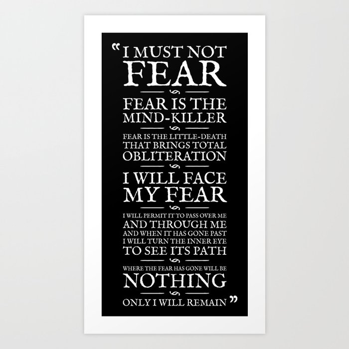 Fear Is The Mind-Killer Art Print