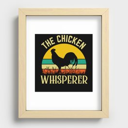 The Chicken Whisperer Funny Rooster Quote Recessed Framed Print