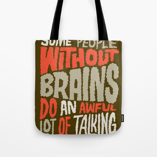 People Without Brains Tote Bag