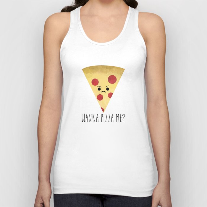 Wanna Pizza Me? Tank Top