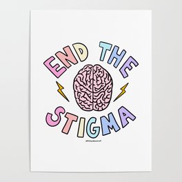 End The Stigma Poster
