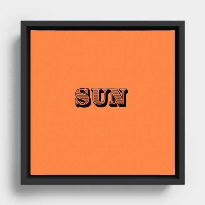 Sun - Orange Typography Motivational Positive Quote Decor Design Framed Canvas