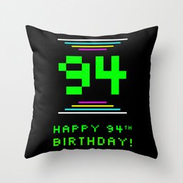 [ Thumbnail: 94th Birthday - Nerdy Geeky Pixelated 8-Bit Computing Graphics Inspired Look Throw Pillow ]