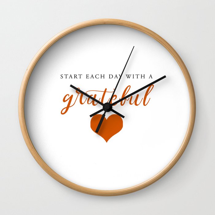 Start Each Day with a Grateful Heart Wall Clock