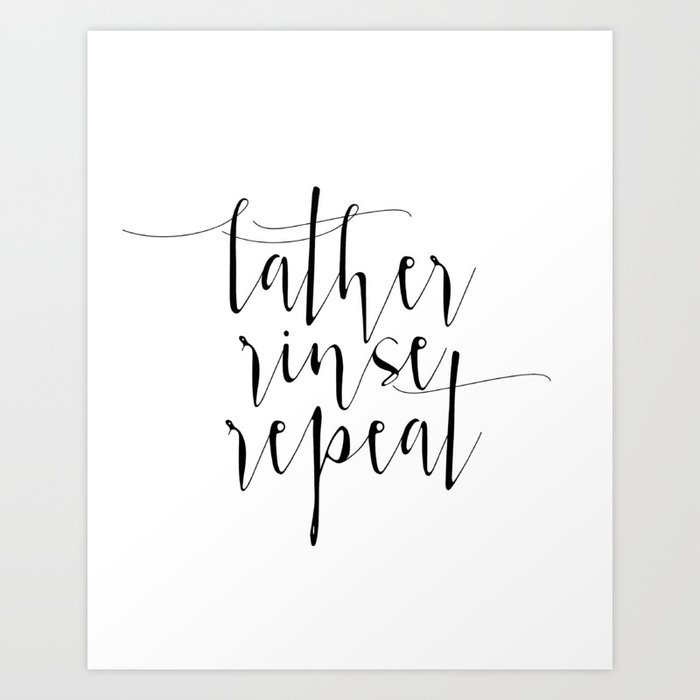 Bathroom Prints Lather Rinse Repeat Sign Spa Prints Spa