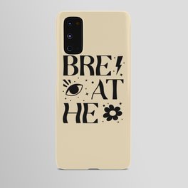 Breathe black Android Case