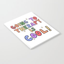 Going To Therapy Is Cool! Notebook