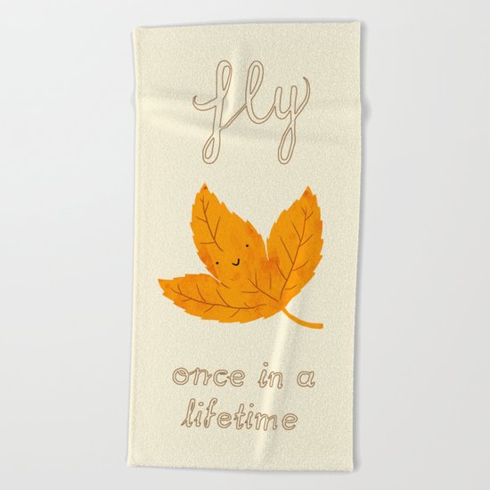 Fly, once in a lifetime Beach Towel
