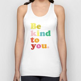 Be Kind To You Unisex Tank Top