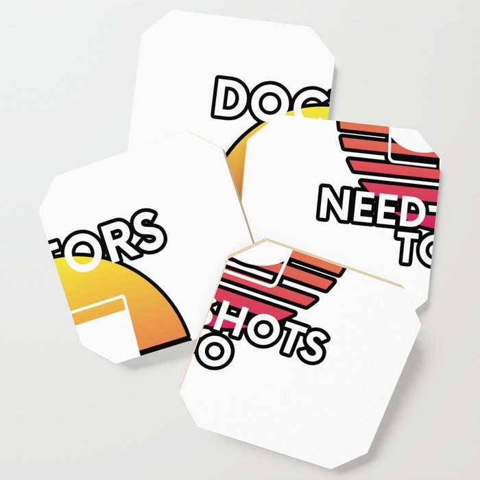 Doctors Need Shots Too Drinking Humor Coaster