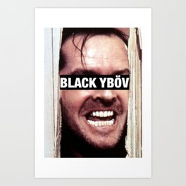 BLACK YBÖV I Art Print