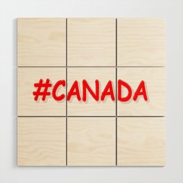 "#CANADA" Cute Expression Design. Buy Now Wood Wall Art