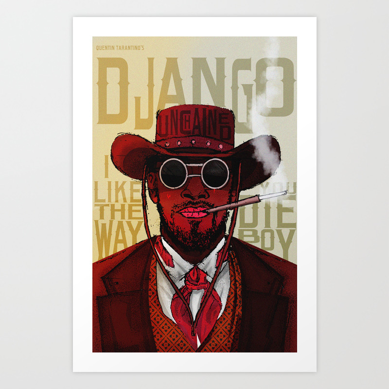 Django Unchained Art Print By Callummcgoldrickdesign Society6 If it isn't, you'll get an error telling no module named if this is your first time using django, you'll have to take care of some initial setup. django unchained art print by callummcgoldrickdesign