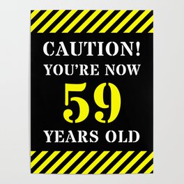 [ Thumbnail: 59th Birthday - Warning Stripes and Stencil Style Text Poster ]