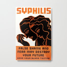 Vintage poster - Syphilis Metal Print | Retro, Wpa, Syphilis, Sexuallytransmitted, Cool, Vintage, Fun, Stds, Advertisement, Hip 