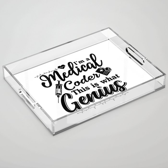 I'm A Medical Coder This Genius Programmer Coding Acrylic Tray